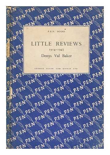 VAL BAKER, DENYS (1917-1984) - Little reviews, 1914-1943