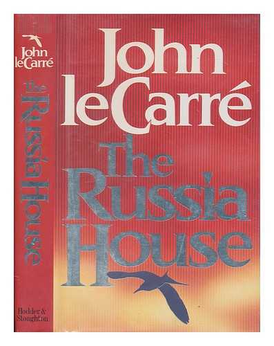 LE CARR, JOHN - The Russia house / John Le Carr