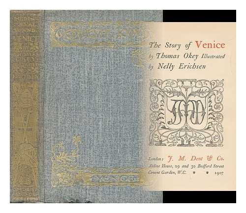 OKEY, THOMAS (1852-) - The Story of Venice