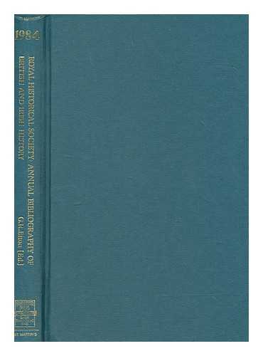 ELTON, GEOFFREY RUDOLPH SIR - Annual bibliography of British and Irish history : publications of 1984