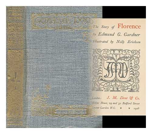 GARDNER, EDMUND GARRATT (1869-1935) - The Story of Florence