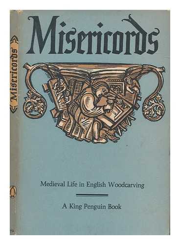 ANDERSON, M. D. (1902-1973) - Misericords : medieval life in English woodcarving