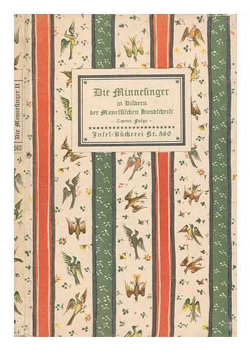 NAUMANN, HANS - Die Minnelinger in Bildern Der Manellilchen Handischrift