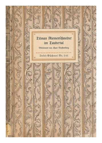 IM INSEL-VERLAG - Tilman Riemenschneider im Taubertal / mit einem Geleitwort von Kurt Gerstenberg