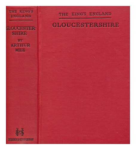 MEE, ARTHUR (1875-1943) - Gloucestershire