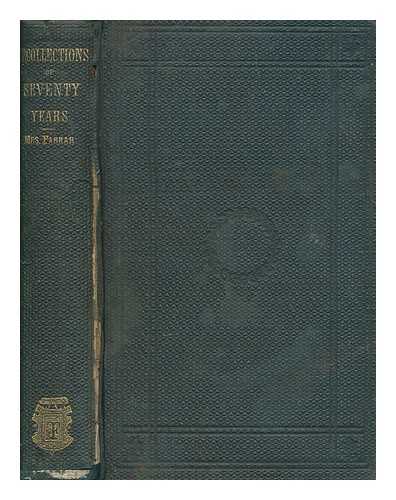 FARRAR, JOHN MRS. (1791-1870) - Recollections of seventy years