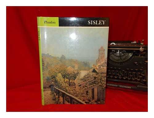 SISLEY, ALFRED (1839-1899) - Sisley / [text by] Richard Shone