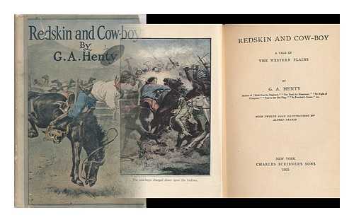 HENTY, G. A. - Redskin and Cow-Boy