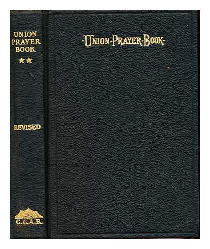 THE CENTRAL CONFERENCE OF AMERICAN RABBIS - The Union Prayer=Book for Jewish Worship: part II