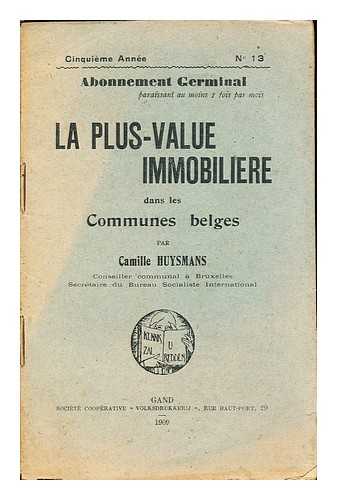 HUYSMANS, CAMILLE (1871-1968) - La plus-value immobilire dans les communes belges