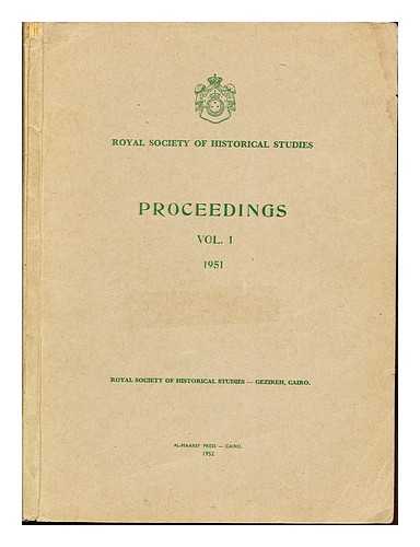 ROYAL SOCIETY OF HISTORICAL STUDIES - Royal Society of Historical Studies: Proceedings: Vol. I: 1951