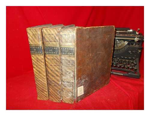 LYTTLETON, GEORGE COURTNEY - The History of England from the earliest dawn of Authentic record to the ultimate ratification of the General Peace of 1802: in three volumes