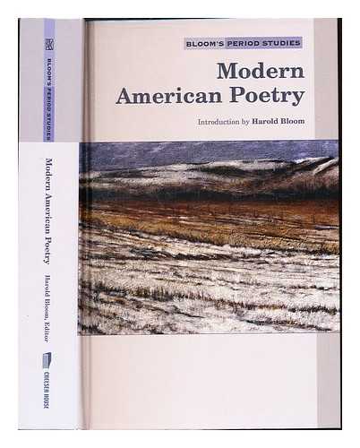 BLOOM, HAROLD - Modern American poetry / edited and with an introduction by Harold Bloom