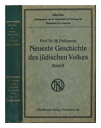 PHILIPPSON, MARTIN (1846-1916) - Neueste Geschichte des jdischen Volkes. Bd. 2 / Martin Philippson