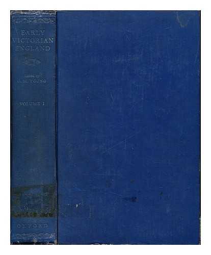 YOUNG, GEORGE MALCOLM (1882-1959). YOUNG, GEORGE MALCOLM (1882-1959) - Early Victorian England , 1830-1865: volume I