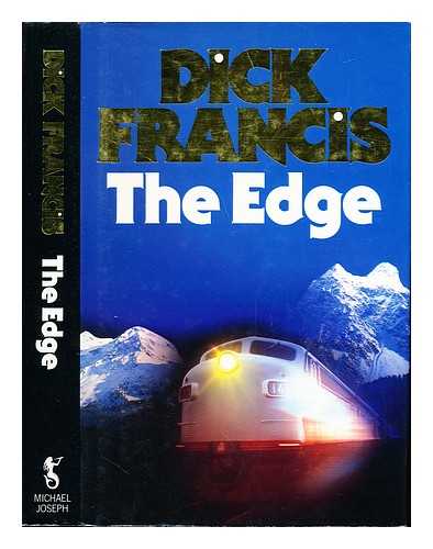 FRANCIS, DICK - The edge / Dick Francis