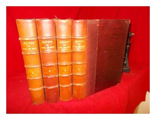 KOCK, PAUL DE (1793-1871) - Oeuvres Choisies de Paul de Kock: in four volumes