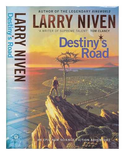 NIVEN, LARRY - Destiny's road / Larry Niven