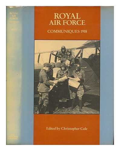 Great Britain. Royal Air Force - Royal Air Force communiques, 1918 / edited by Christopher Cole
