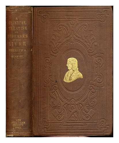 FRERICHS, FRIEDRICH THEODOR (1819-1885). MURCHISON, CHARLES (1830-1879) [TRANSLATOR] - A clinical treatise on diseases of the liver