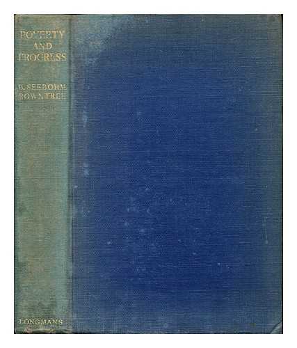 ROWNTREE, BENJAMIN SEEBOHM, (1871-1954) - Poverty and progress : a second social survey of York