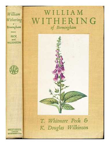 PECK, THOMAS WHITMORE - William Withering of Birmingham