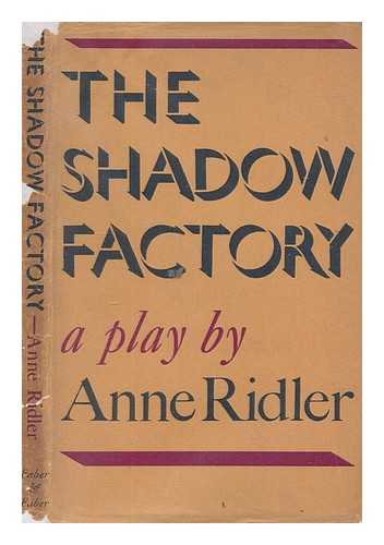 RIDLER, ANNE (1912-2001) - The shadow factory : a nativity play / Anne Ridler