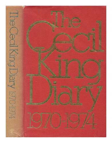 KING, CECIL HARMSWORTH - The Cecil King diary, 1970-1974