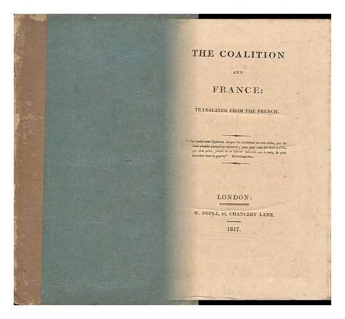 FRANCE. SALVANDY, NARCISSE ACHILLE DE, COUNT. - The Coalition and France (Translator Unknown)