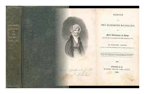BOUTON, NATHANIEL (1799-1878) - Memoir of Mrs. Elizabeth McFarland Or, Full Assurance of Hope - the Reward of Diligence in the Christian Life
