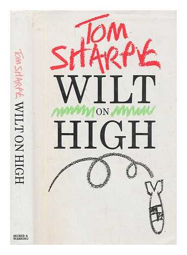 SHARPE, TOM - Wilt on high / Tom Sharpe