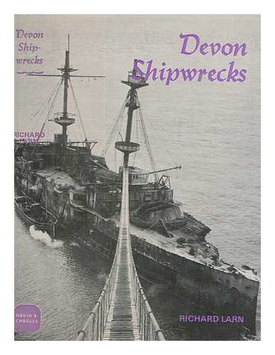 LARN, RICHARD - Devon shipwrecks