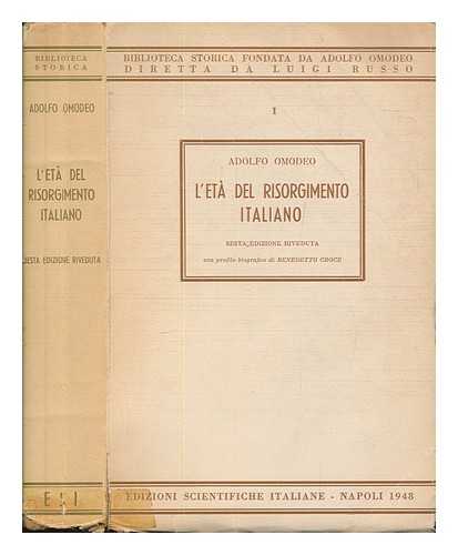 OMODEO, ADOLFO (1889-1946) - L'et del Risorgimento italiano