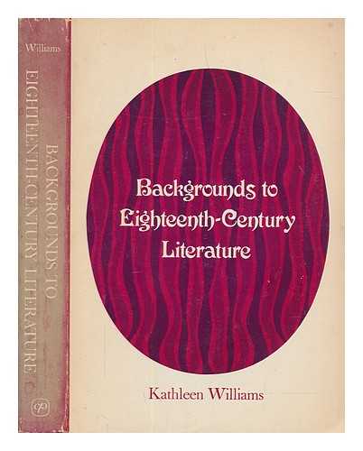 Williams, Kathleen - Backgrounds to eighteenth-century literature