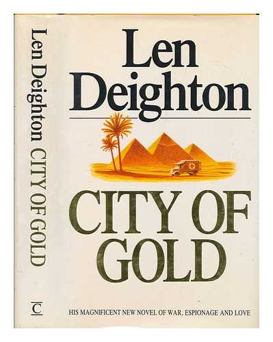 DEIGHTON, LEN - City of gold