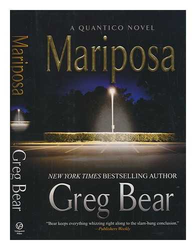 BEAR, GREG - A quantico novel: Mariposa