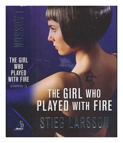 LARSSON, STIEG (1954-2004) - The girl who played with fire / Stieg Larsson ; translated from the Swedish by Reg Keeland - Millenium trilogy, book 2