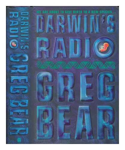 BEAR, GREG - Darwin's radio / Greg Bear