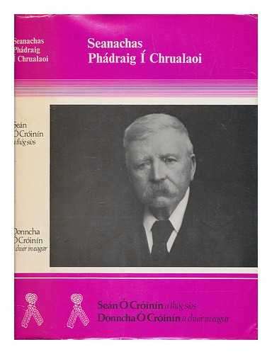  CRUALAOI, PDRAIG (1861-1949) - Seanachas Phdraig  Chrualaoi / Sen  Crinn, a thg sos ; Donncha  Crinn, a chuir in eagar