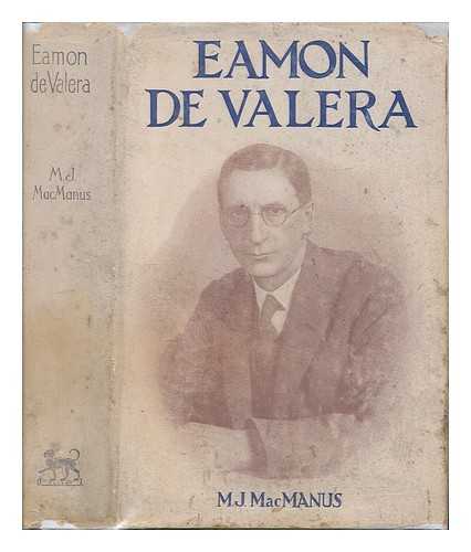 MACMANUS, M. J. (1891-1951) - Eamon de Valera : a biography