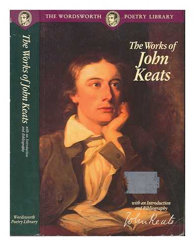 KEATS, JOHN (1795-1821) - The works of John Keats / John Keats : with an introduction and bibliography
