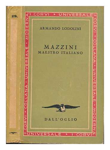 LODOLINI, ARMANDO (1888-1966) - Mazzini maestro italiano