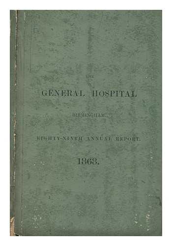 MARTIN BILLING - The general hospital Birmingham - 89th annual report