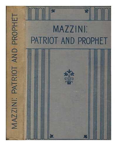 RUDMAN, ARTHUR - Mazzini, patriot and prophet