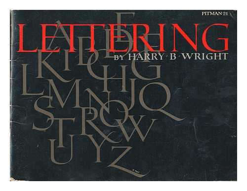 WRIGHT, HARRY B - Lettering in a variety of alphabets