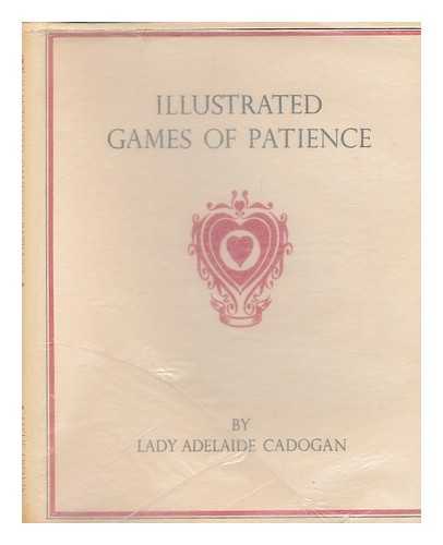 CADOGAN, ADELAIDE LADY - Illustrated games of patience