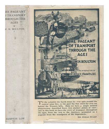 BOULTON, WILLIAM HENRY - The pageant of transport through the ages