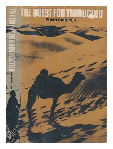 GARDNER, BRIAN - The quest for Timbuctoo / Brian Gardner