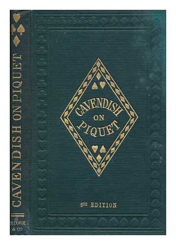 CAVENDISH (1831-1899) - The laws of piquet and of rubicon piquet