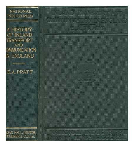 PRATT, EDWIN A. (1854-1922) - A history of inland transport and communication in England
